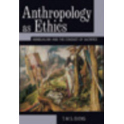 Anthropology as Ethics: Nondualism and the Conduct of Sacrifice