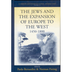 The Jews and the Expansion of Europe to the West, 1450-1800