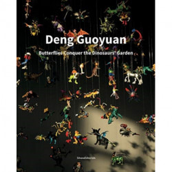 Deng Guoyuan: The Butterflies conquer the Dinosaur's Garden