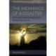 The Meanings of a Disaster: Chernobyl and Its Afterlives in Britain and France