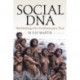 Social DNA: Rethinking Our Evolutionary Past