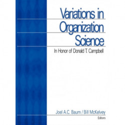 Variations in Organization Science: In Honor of Donald T Campbell