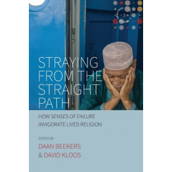 Straying from the Straight Path: How Senses of Failure Invigorate Lived Religion