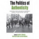 The Politics of Authenticity: Countercultures and Radical Movements across the Iron Curtain, 1968-1989