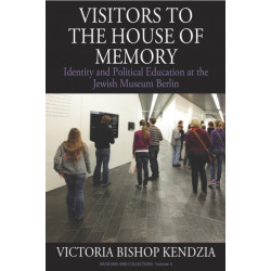 Visitors to the House of Memory: Identity and Political Education at the Jewish Museum Berlin