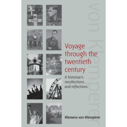 Voyage Through the Twentieth Century: A Historian's Recollections and Reflections