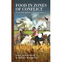 Food in Zones of Conflict: Cross-Disciplinary Perspectives