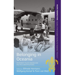 Belonging in Oceania: Movement, Place-Making and Multiple Identifications