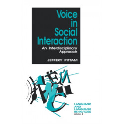 Voice in Social Interaction: An Interdisciplinary Approach