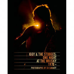 Iggy & the Stooges: One Night at the Whisky 1970