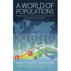 A World of Populations: Transnational Perspectives on Demography in the Twentieth Century
