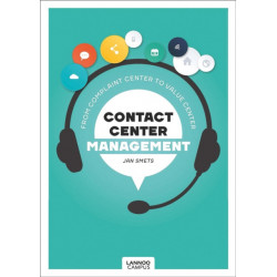 Contact Center Management: From Complaint Department to Value Center