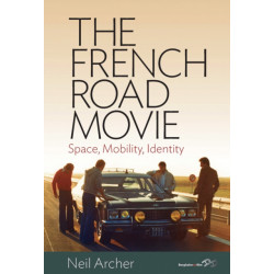 The French Road Movie: Space, Mobility, Identity