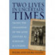 Two Lives in Uncertain Times: Facing the Challenges of the 20th Century as Scholars and Citizens
