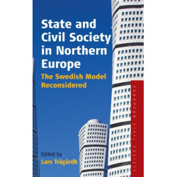State and Civil Society in Northern Europe: The Swedish Model Reconsidered