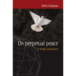 On Perpetual Peace: A Timely Assessment