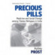 Precious Pills: Medicine and Social Change among Tibetan Refugees in India