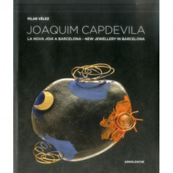 Joaquim Capdevila: New Jewellery in Barcelona