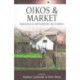 Oikos and Market: Explorations in Self-Sufficiency after Socialism