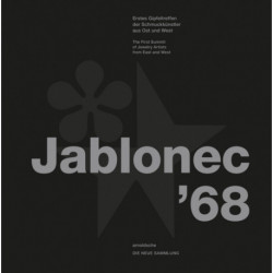 Jablonec '68: The First Summit of Jewelry Artists from East and West