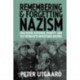 Remembering and Forgetting Nazism: Education, National Identity, and the Victim Myth in Postwar Austria