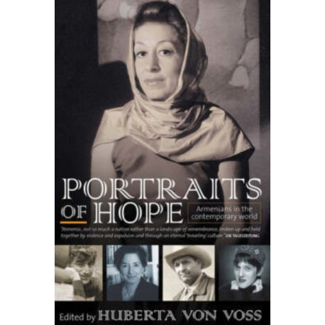 Portraits of Hope: Armenians in the Contemporary World