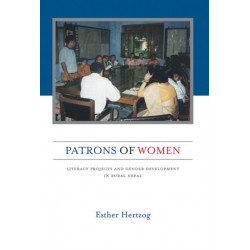 Patrons of Women: Literacy Projects and Gender Development in Rural Nepal