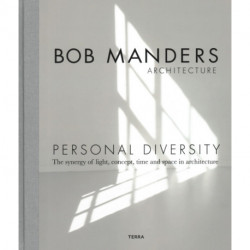 Personal Diversity: The Synergy of Light, Concepts, Time and Space in Architecture