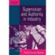 Supervision and Authority in Industry: Western European Experiences, 1830-1939