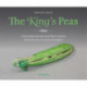 The King's Peas: Delectable Recipes and Their Stories from the Age of Enlightenment