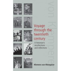 Voyage Through the Twentieth Century: A Historian's Recollections and Reflections