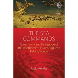 The Sea Commands: Community and Perception of the Environment in a Portuguese Fishing Village