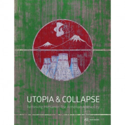 Utopia & Collapse: Rethinking Metsamor - The Armenian Atomic City