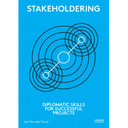 Stakeholdering: Diplomatic Skills for Successful Projects
