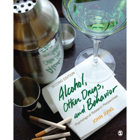 Alcohol, Other Drugs, and Behavior: Psychological Research Perspectives
