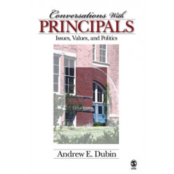 Conversations With Principals: Issues, Values, and Politics