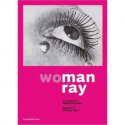WoMan Ray: Seductive Photography