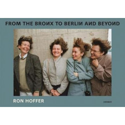 Ron Hoffer: From the Bronx to Berlin and beyond