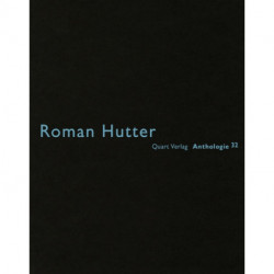 Roman Hutter: Anthologie 32