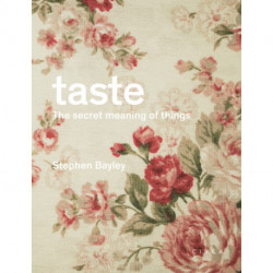 Taste: The Secret Meaning of Things