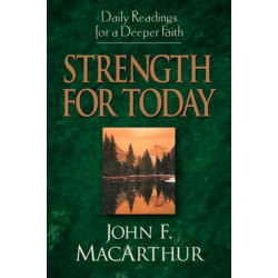 Strength for Today: Daily Readings for a Deeper Faith