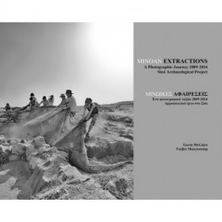 Minoan Extractions: A Photographic Journey 2009-2016: Sissi Archaeological Project