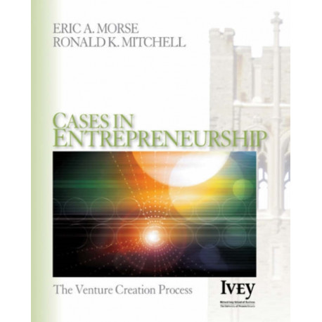 Cases in Entrepreneurship: The Venture Creation Process