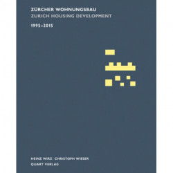Zurcher Wohnungsbau 1995-2015: Zurich Housing Development 1995-2015