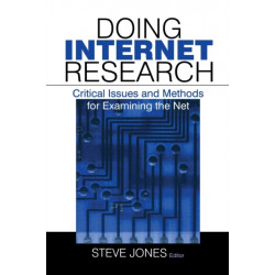 Doing Internet Research: Critical Issues and Methods for Examining the Net