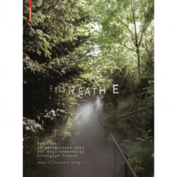 Breathe: Investigations into Our Atmospherically Entangled Future