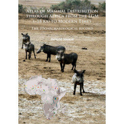 Atlas of Mammal Distribution through Africa from the LGM (~18 ka) to Modern Times: The zooarchaeological record