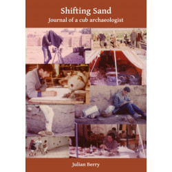 Shifting Sand: Journal of a cub archaeologist, Palestine 1964