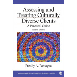 Assessing and Treating Culturally Diverse Clients: A Practical Guide