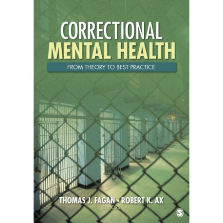 Correctional Mental Health: From Theory to Best Practice